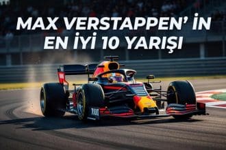 Max Verstappen'in En İyi 10 Yarışı