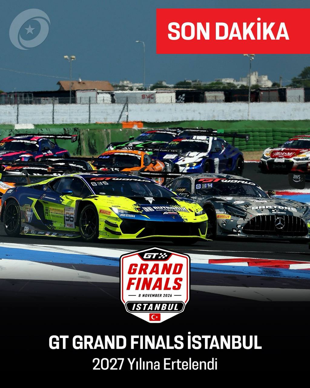 GT Grand Finals İstanbul 2027 yılına ertelendi Driving Force Events