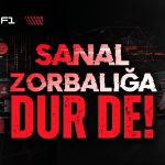Güçlü F1 - Sanal Zorbalığa Dur De