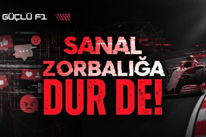 Güçlü F1 - Sanal Zorbalığa Dur De