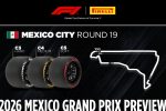 Pirelli Mexico City Round 19 2026 C3 Hard C4 Medium C5 Soft lastik seçimi pist haritası resmi banner